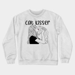 Cat Kisser - Cat Lover Crewneck Sweatshirt